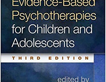 Evidence-Based Psychotherapies for Children and Adolescents, Third Edition